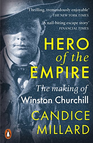 Hero of the Empire: The Making of Winston Churchill von Penguin